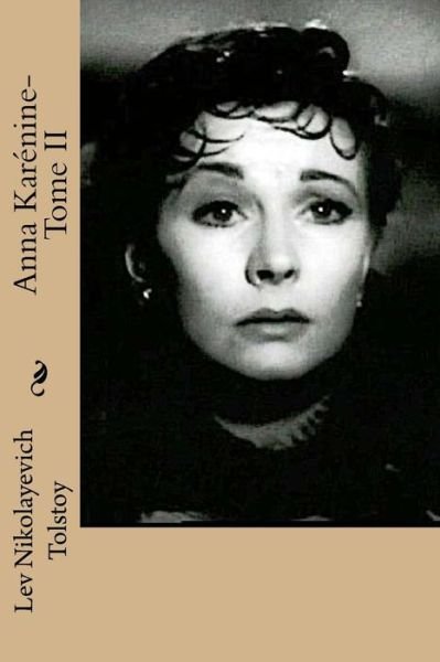Cover for Lev Nikolayevich Tolstoy · Anna Karenine-Tome II (Paperback Bog) (2016)