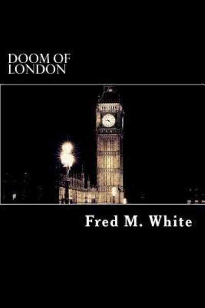 Cover for Fred M White · Doom of London (Pocketbok) (2016)