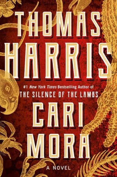 Cover for Thomas Harris · Cari Mora: A Novel (Gebundenes Buch) (2019)