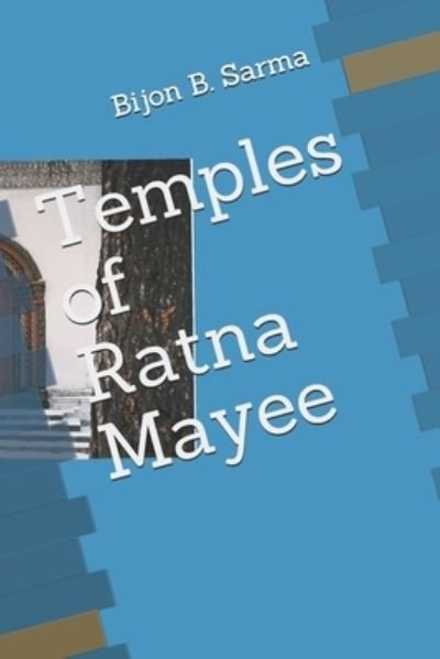 Cover for Bijon Sarma Prof · Temples of Ratna Mayee (Taschenbuch) (2016)