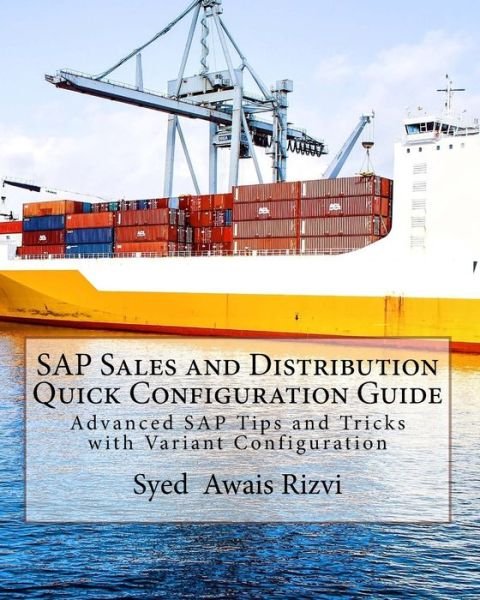Cover for Syed Awais Rizvi · SAP Sales and Distribution Quick Configuration Guide (Paperback Bog) (2016)
