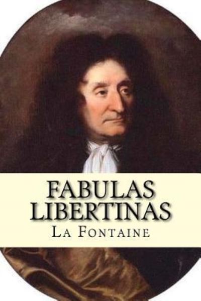 Cover for La Fontaine · Fabulas Libertinas (Taschenbuch) (2016)