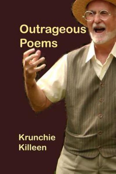 Cover for Krunchie Killeen · Outrageous Poems (Taschenbuch) (2017)