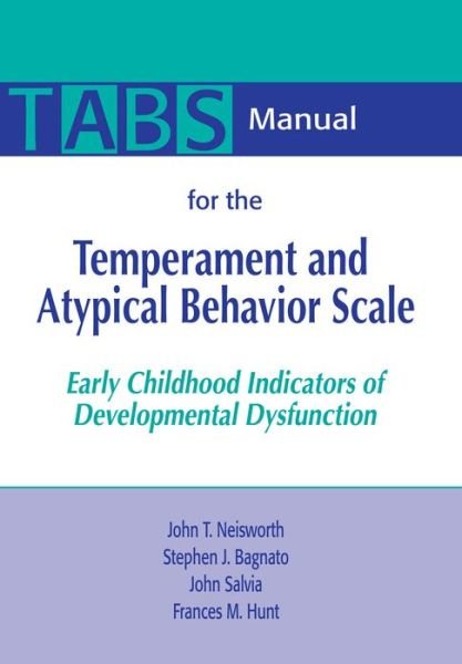 Cover for John T. Neisworth · Manual for the Temperament and Atypical Behavior Scale (TABS): Early Childhood Indicators of Developmental Dysfunction (Pocketbok) [Et-p527.aspx&quot;&gt;tabs System&amp;lt; / Ed. edition] (1999)