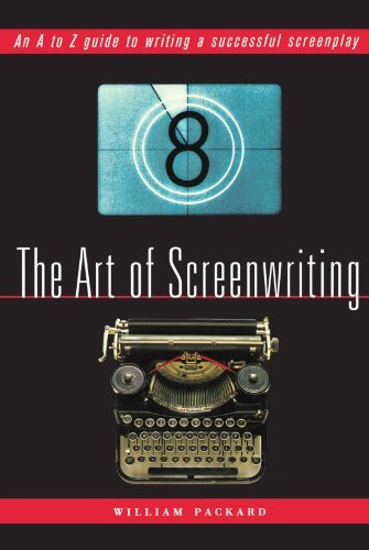Cover for William Packard · The Art of Screenwriting: an a to Z Guide to Writing a Successful Screenplay (Paperback Book) [2nd edition] (2001)