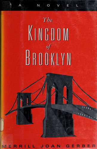 Cover for Merrill Joan Gerber · The Kingdom of Brooklyn (Hardcover Book) (1955)