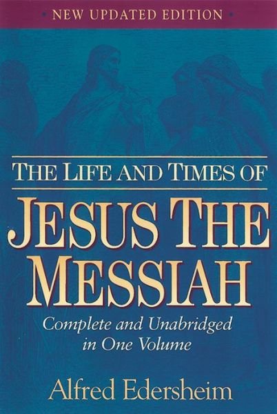 Cover for Alfred Edersheim · The Life and Times of Jesus the Messiah (Gebundenes Buch) [New Updated edition] (2024)