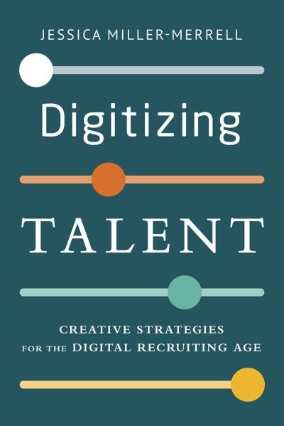 Cover for Jessica Miller-Merrell · Digitizing Talent (Paperback Book) (2023)