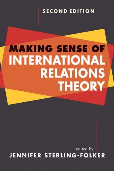 Cover for Jennifer Sterling-Folker · Making Sense of International Relations Theory (Pocketbok) [2 New edition] (2013)