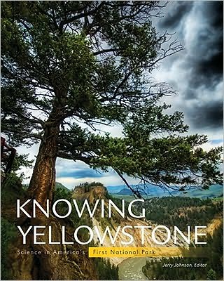 Cover for Jerry Johnson · Knowing Yellowstone: Science in America's First National Park (Paperback Book) (2010)