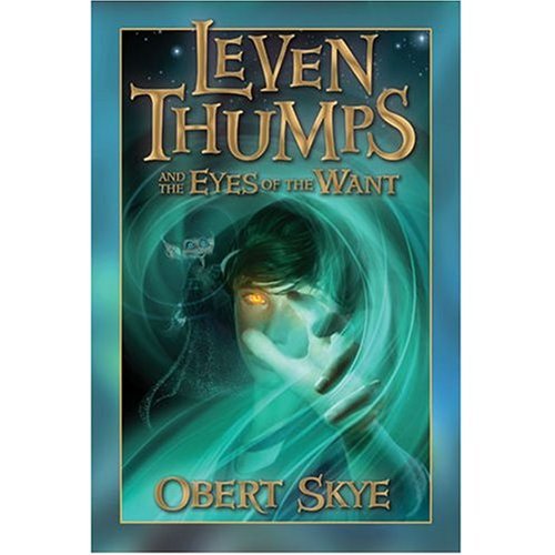 Cover for Obert Skye · Leven Thumps and the Eyes of the Want (Leven Thumps) (Audiobook (CD)) [Unabridged edition] (2007)