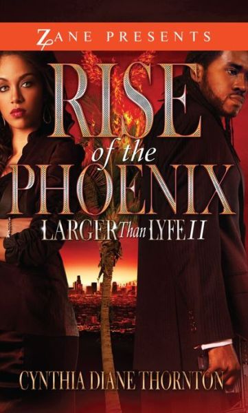 Cover for Cynthia Diane Thornton · Rise of the Phoenix: Larger Than Lyfe (Paperback Book) (2013)