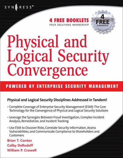 Cover for Crowell, William P (Former Deputy Director, National Security Agency) · Physical and Logical Security Convergence: Powered By Enterprise Security Management (Pocketbok) (2007)