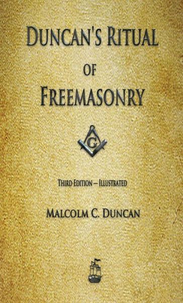 Cover for Malcolm C Duncan · Duncan's Ritual of Freemasonry (Hardcover Book) (2019)