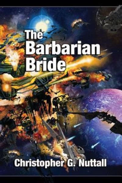 Cover for Christopher G Nuttall · The Barbarian Bride (Bok) (2016)