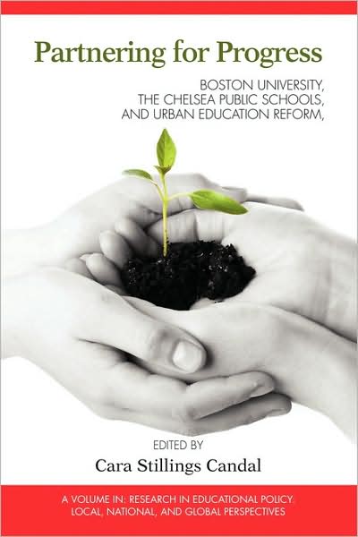 Cover for Cara Stillings Candal · Partnering for Progress: Boston University, the Chelsea Public Schools, and Twenty Years of Urban Education Reform (Pb) (Paperback Book) (2009)