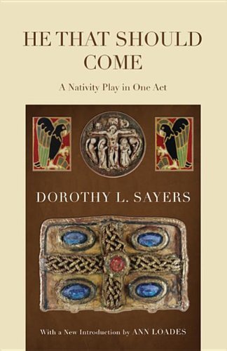 He That Should Come: - Dorothy L. Sayers - Books - Wipf & Stock Pub - 9781610970228 - July 18, 2011