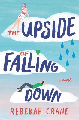 Cover for Rebekah Crane · The Upside of Falling Down (Paperback Book) (2018)