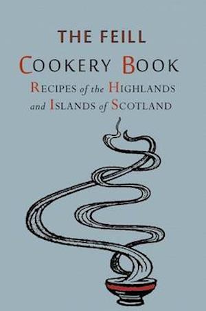 Cover for Highland Association · Recipes of the Highlands and Islands of Scotland (Paperback Book) (2016)