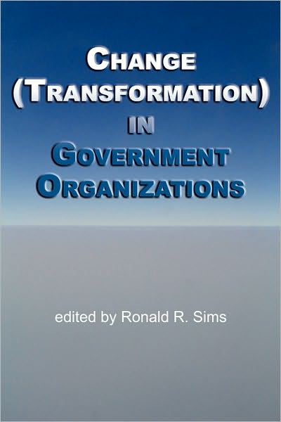 Cover for Ronald R Sims · Change (Transformation) in Public Sector Organizations (Paperback Book) (2010)