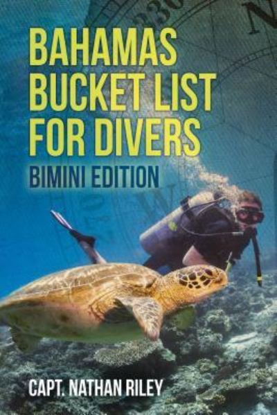 Cover for Nathan Riley · Bahamas Bucket List for Divers: Bimini Edition (Paperback Book) (2017)