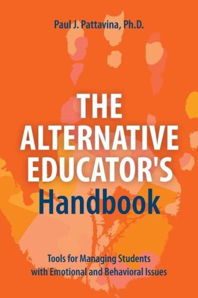 Cover for Paul J Pattavina · The Alternative Educator's Handbook (Paperback Book) (2019)