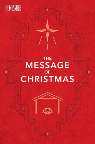 Cover for Eugene H. Peterson · The Message Of Christmas, Campaign Edition (Paperback Bog) (2014)