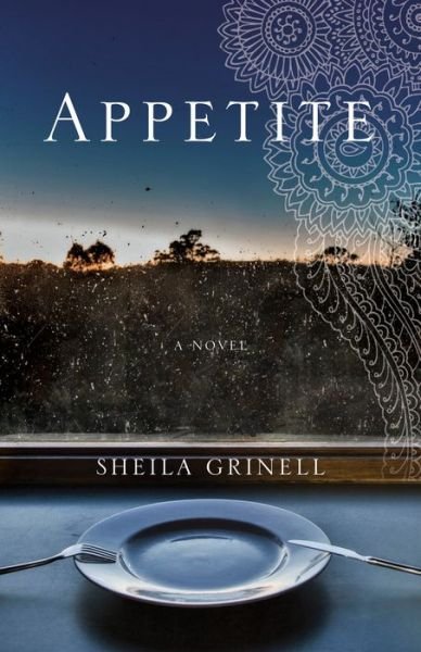 Cover for Sheila Grinell · Appetite: A Novel (Pocketbok) (2016)