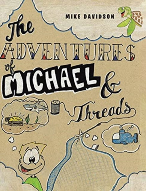 Cover for Mike Davidson · The Adventures of Michael and Threads (Hardcover Book) (2021)