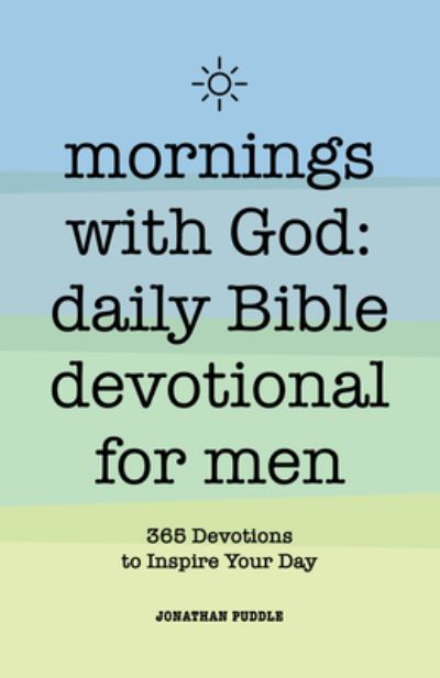 Cover for Jonathan Puddle · Mornings with God: Daily Bible Devotional for Men (Paperback Book) (2022)