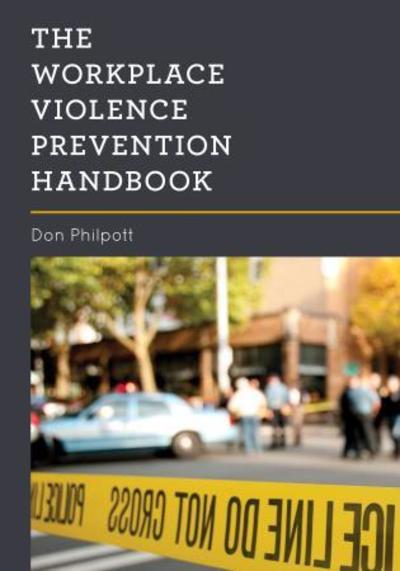 Cover for Don Philpott · The Workplace Violence Prevention Handbook (Paperback Book) [Second edition] (2019)