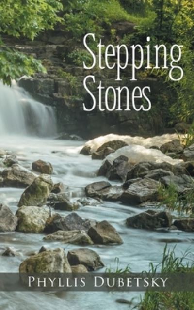 Cover for Phyllis Dubetsky · Stepping Stones (Paperback Book) (2020)