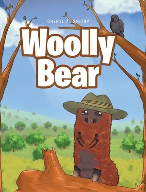 Cover for Cheryl A Smithy · Woolly Bear (Hardcover Book) (2020)