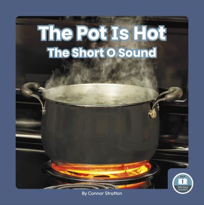 Cover for Connor Stratton · Pot Is Hot (Book) (2023)