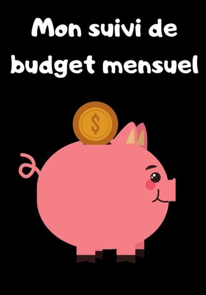 Cover for Carnet Finance · Mon suivi de budget mensuel (Paperback Book) (2020)