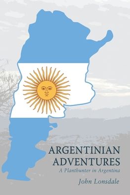 Cover for John Lonsdale · Argentinian Adventures (Paperback Book) (2022)