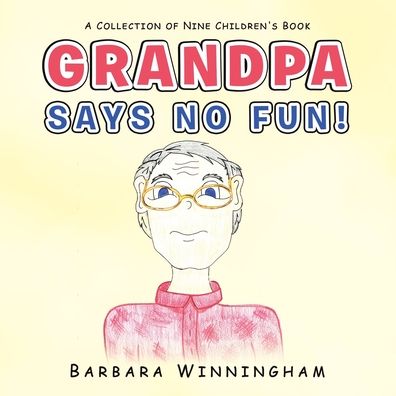 Cover for Barbara Winningham · Grandpa Says No Fun! (Paperback Book) (2021)