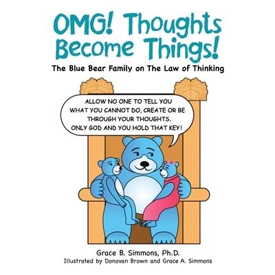 Cover for Grace B. Simmons · Omg! Thoughts Become Things! (Book) (2022)