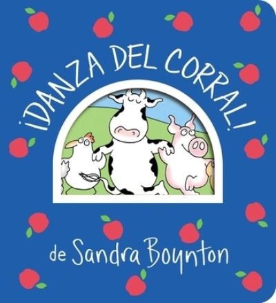 !Danza del corral! (Barnyard Dance!) - Boynton on Board - Sandra Boynton - Bøger - Boynton Bookworks - 9781665925228 - 9. maj 2023