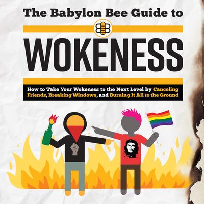 Cover for Babylon Bee · The Babylon Bee Guide to Wokeness (CD) (2021)