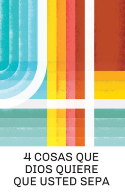 Cover for Doug Salser · 4 Things God Wants You to Know (Spanish 25-Pack) (Paperback Book) (2024)