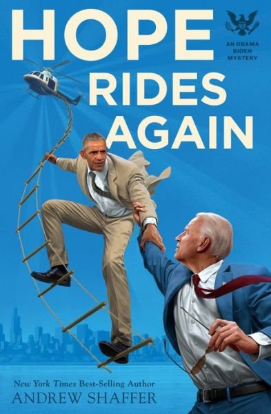 Cover for Andrew Shaffer · Hope Rides Again: An Obama Biden Mystery - Obama Biden Mysteries (Paperback Book) (2019)
