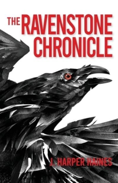 Ravenstone Chronicles - Jan Harper Haines - Books - Epicenter Press (WA) - 9781684920228 - July 12, 2022