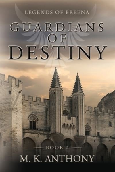 Cover for M K Anthony · Guardians of Destiny (Paperback Book) (2022)
