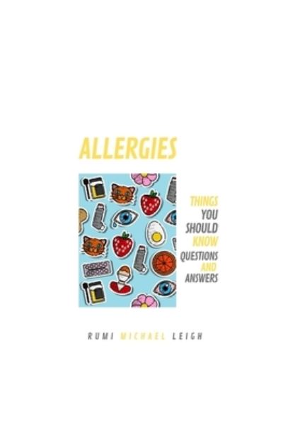 Cover for Rumi Michael Leigh · Allergies (Paperback Book) (2019)