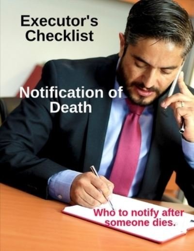 Cover for Lake Lee · Executor's Checklist Notification of Death - Who To Notify After Someone Dies (Pocketbok) (2019)