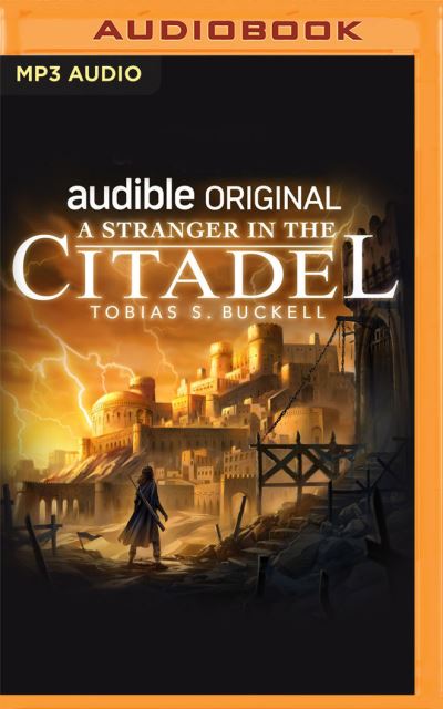 Cover for Tobias S. Buckell · A Stranger in the Citadel (CD) (2021)