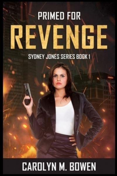 Cover for Carolyn Bowen · Primed For Revenge (Paperback Book) (2021)