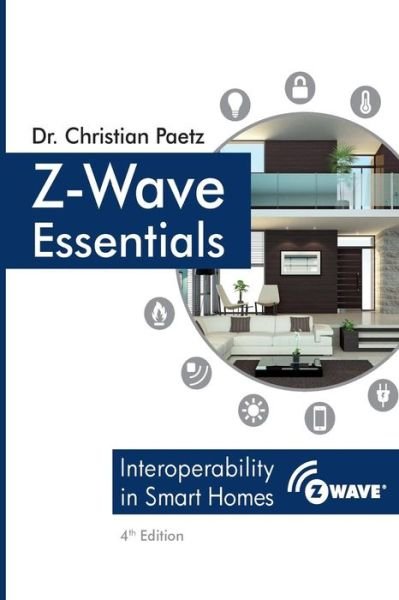 Dr. Christian Paetz · Z-Wave Essentials (Paperback Book) (2018)