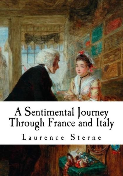 Cover for Laurence Sterne · A Sentimental Journey Through France and Italy (Pocketbok) (2018)